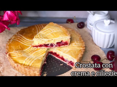 La CROSTATA DELLA NONNA con Crema Pasticcera e ciliegie 🍒 🍒RICETTA Facile