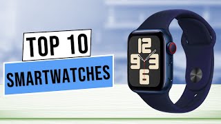 TOP 10 Best Smartwatches 2025 | Best Smartwatch 2025