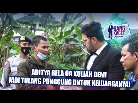 UANG KAGET EPISODE 505 - Aditya Rela Ga Kuliah Demi Jadi Tulang Punggung Untuk Keluarganya!
