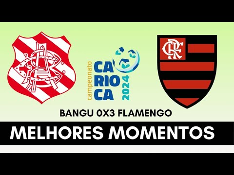 Bangu 0x3 Flamengo  - Campeonato Carioca 2024