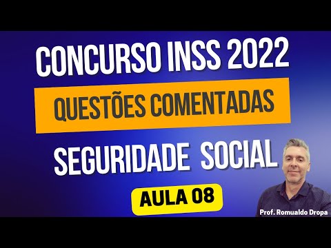 Seguridade Social - concurso INSS - questões comentadas de seguridade Social 2022 - art 194 e 195