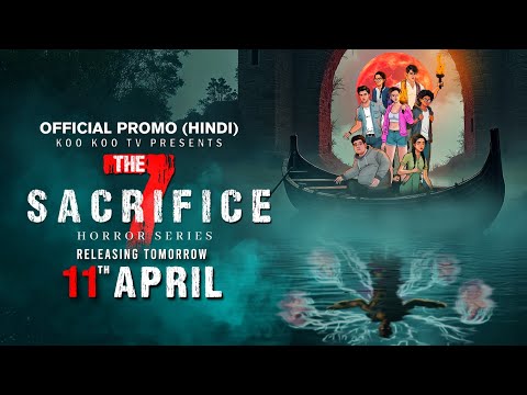 THE 7 SACRIFICE - OFFICIAL PROMO | New Horror Series 2025 | Scary Town Hindi | Releasing Tomorrow