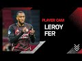 PLAYER CAM | De Klassieker van Leroy Fer