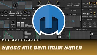 Video thumbnail for Helm   Spass mit dem Helm Synthesizer (Deutsch) by Odo Sendaidokai