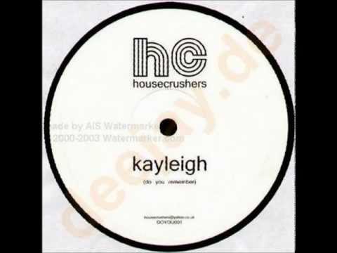 Housecrushers - Kayleigh (Do You Remember)
