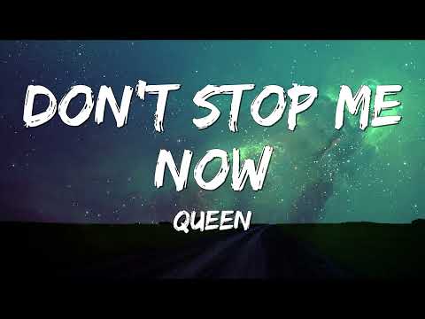 Queen - Don't Stop Me Now (Lyrics)