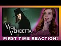 V FOR VENDETTA - MOVIE REACTION - FIRST TIME WATCHING