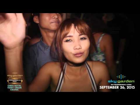 CHRIS ROYAL, TEDDY CREAM, KRONIC - Sky Garden Bali Int. DJ Series September 26th, 2015