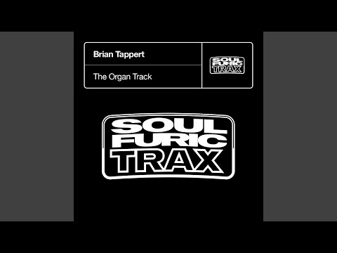 The Organ Track (The House Mix)