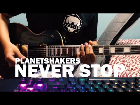 Never Stop - Planetshakers