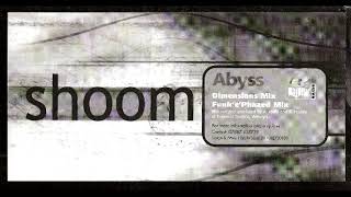 Abyss - Shoom (Dimensions Mix) [1999]