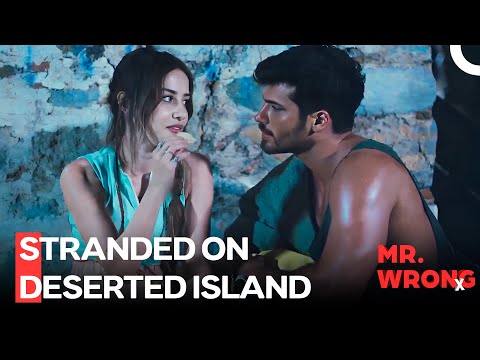 Ezgi and Ozgur Spent The Night On A Deserted Island - Mr. Wrong