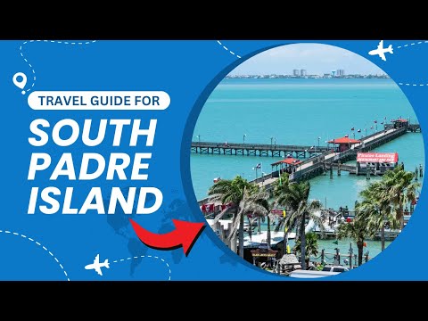 South Padre Island Travel Guide – Best Beaches, Food And More!