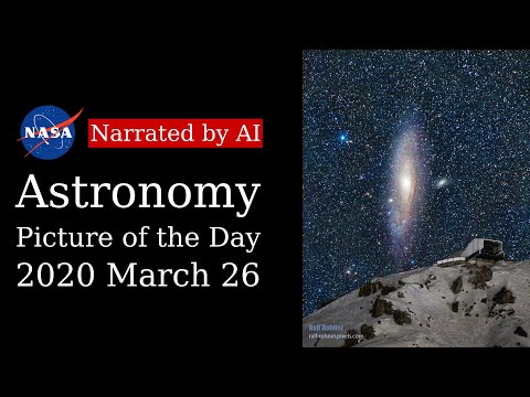 APOD: 2020-03-26 - Andromeda Station (Narrated by Joanna)