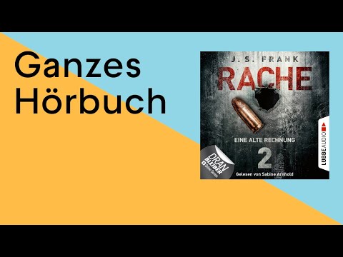 GANZES HÖRBUCH: Rache: Die alte Rechnung- Folge 2 von J. S. Frank