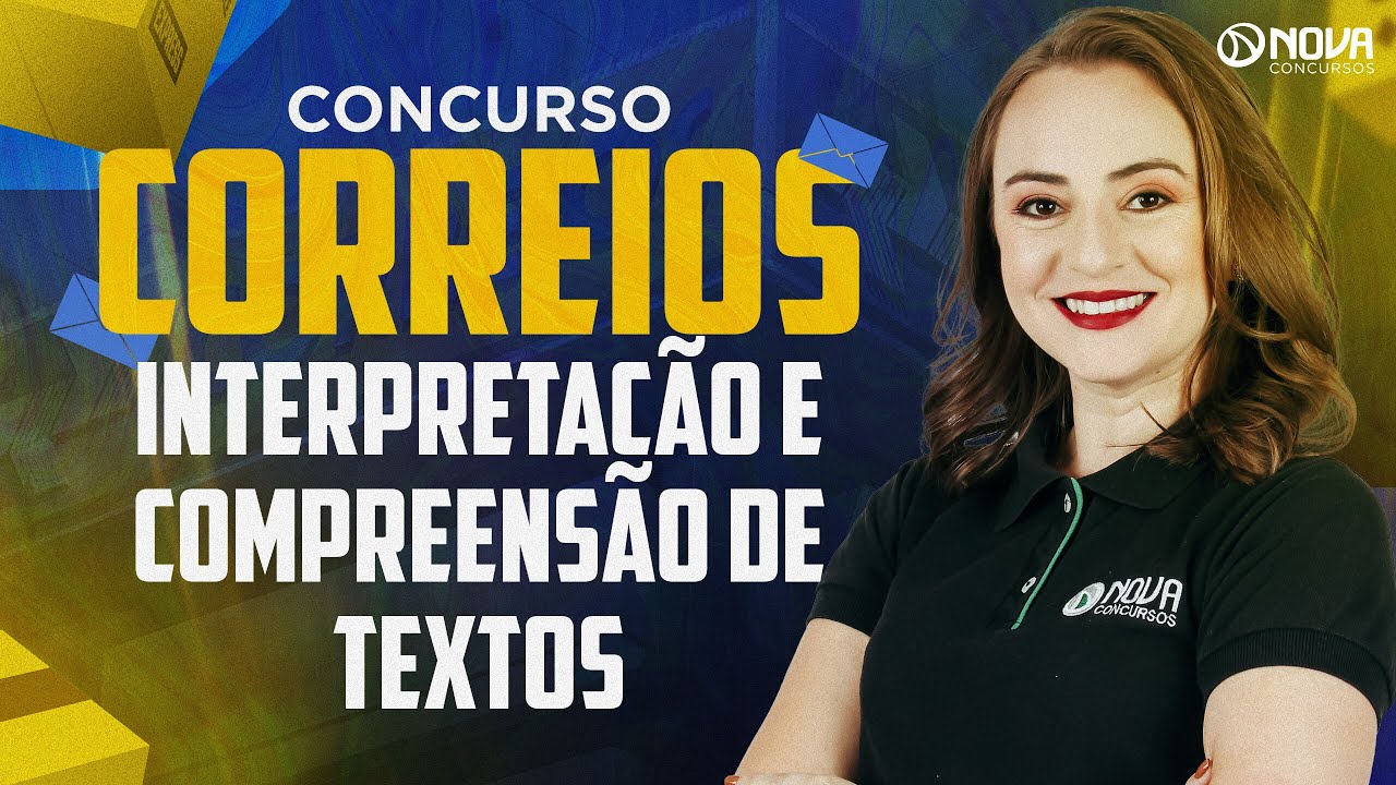 Concurso Correios Nível Médio 2024: Compreensão e Interpretação de Textos