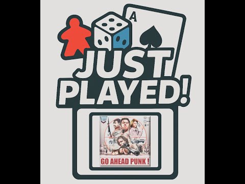 Just Played! - Go Ahead Punk! (Quick Review)
