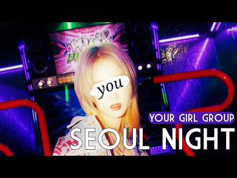 Your girl group (3 members) "Seoul Night" [Orig. Bona]
