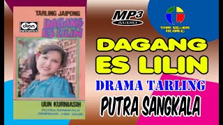 Download lagu DAGANG ES LILIN ~~ DRAMA TARLING PUTRA SANGKALA mp3 Download lagu DAGANG ES LILIN ~~ DRAMA TARLING PUTRA SANGKALA mp3