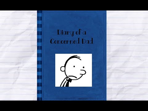 Diary of a Concerned Dad