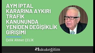 AYM İptal Kararına Aykırı Trafik Kanununda Yeniden Değişiklik Girişimi