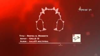 Calle 13 - Respira el Momento - Audio HD