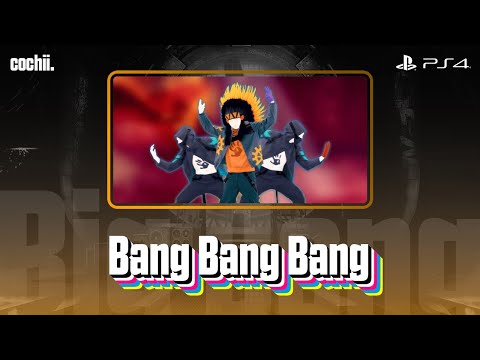 Bang Bang Bang - Just Dance 2017 China (舞力全开2017) [PlayStation 4]