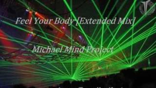 Feel Your Body [Extended Mix] - Michael Mind Project