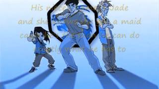 Wheatus - Chan's The Man Lyrics (Jackie Chan Adventures Theme Song)