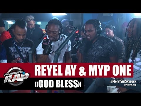Reyel Ay & Myp One "God Bless" #PlanèteRap