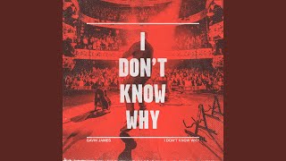 I Don&#39;t Know Why (Acoustic)