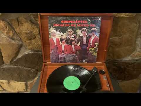 1974 The Gospelettes Because He Loved Me Gospel Christian Vinyl LP Record Full Album