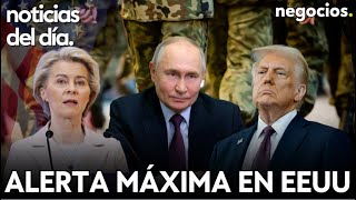 NOTICIAS DEL DÍA: alerta máxima en EEUU tras la muerte de 4 soldados, caos en Europa y Rusia avisa