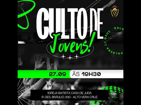 CULTO DE JOVENS - 27/09/2025 - IGREJA BATISTA CASA DE JUDÁ