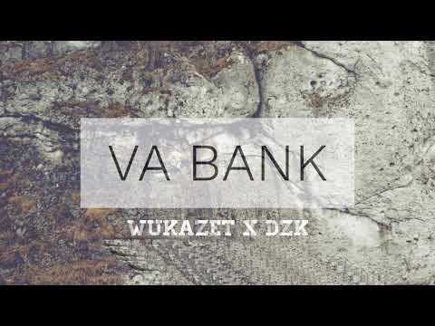 Wukazet & DZK - Va Bank [2018]