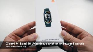 Xiaomi Mi Band 10 Unboxing, einrichten und erster Eindruck