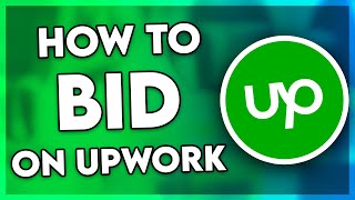 How to Bid on Upwork (Explained)