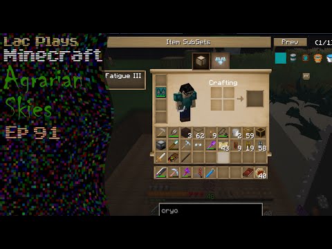 Lac Plays FTB Agrarian Skies Ep 91 Hot Then Cold
