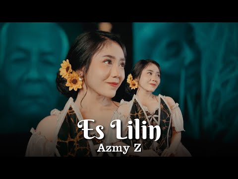 ES LILIN - AZMY Z ( Official Music Video)