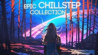 Download lagu Epic Chillstep Collection 2019 [2 Hour Mix] mp3