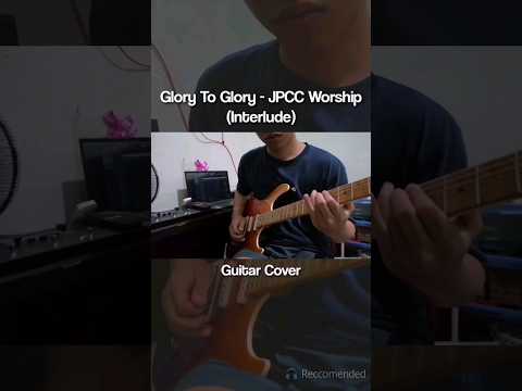 Glory To Glory - True Worshippers