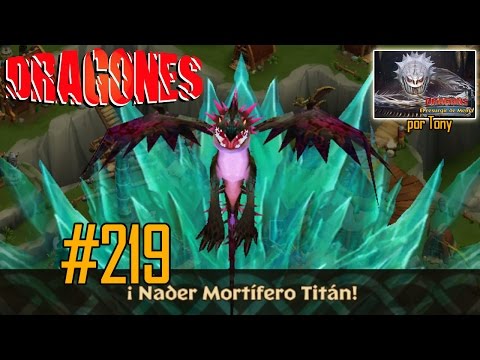Dragones, el Resurgir de Mema "Cap. 219 - Nader Mortífero Titán" por Tony