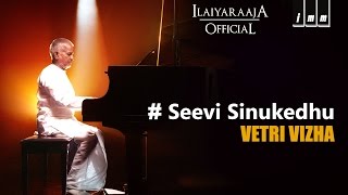Seevi Sinukethu Song  Vetri Vizha Tamil Movie  Ila