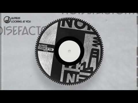 Alfrexx - Looking At You