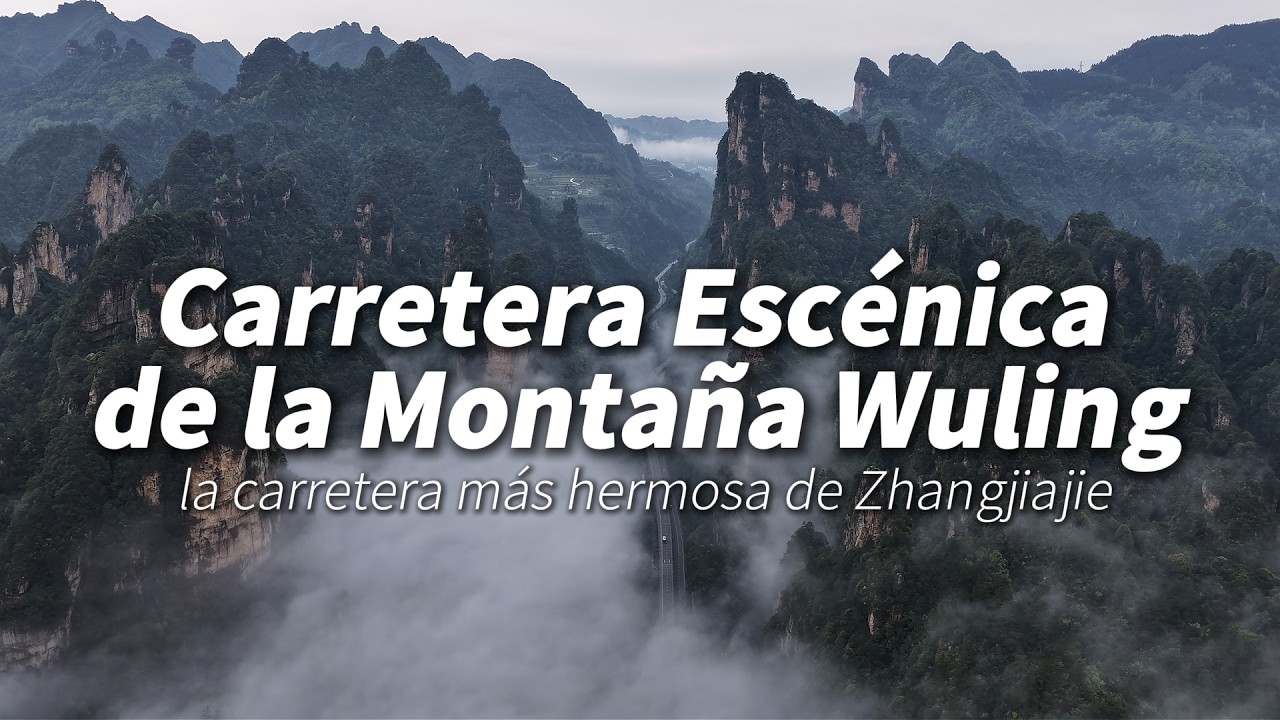 Carretera Escénica de la Montaña Wuling: la carretera más hermosa de Zhangjiajie