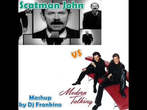 Scatman John vs Modern Talking Scatman Sexy Sexy Lover