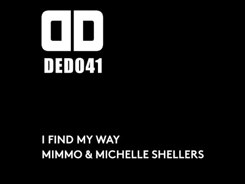 Deejay Mimmo & Michelle Shellers-I Found My Way (Da SunloungeRemix) [ Defected Radio Cut ]
