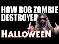 Documentary How Rob Zombie Destroyed The Halloween Franchise