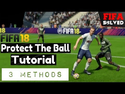 FIFA 18 Protect/Shield The Ball Tutorial