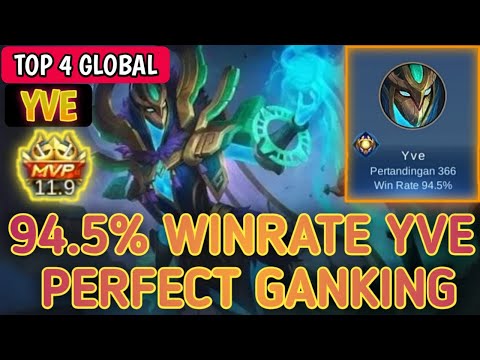 TOP GLOBAL YVE 2022 | 94.5% WINRATE YVE PERFECT GANKING [ Top 4 Global Dunia ]